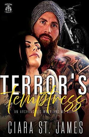 Terror's Temptress: Archangel's Warriors MC Novel by Ciara St. James