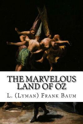 The Marvelous Land of Oz by L. Frank Baum