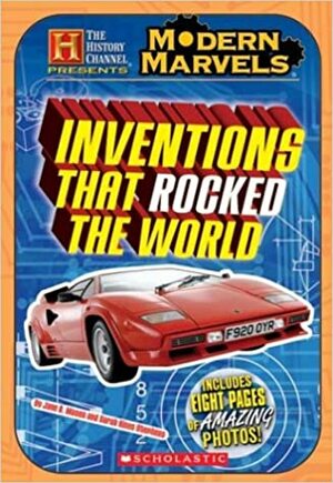 Modern Marvels: Inventions That Rocked the World by Sarah Hines Stephens, Jane B. Mason