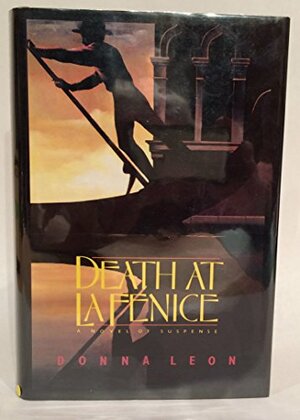 Death at La Fenice: A Novel of Suspense by Donna Leon