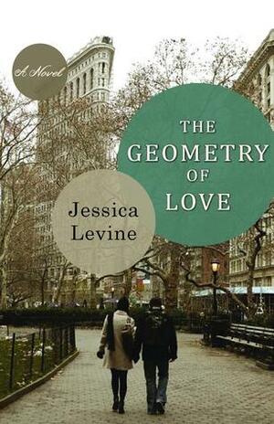 The Geometry of Love by Jessica Levine