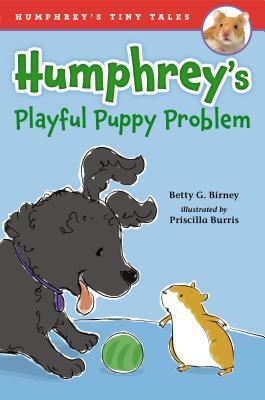 Humphrey's Playful Puppy Problem by Betty G. Birney