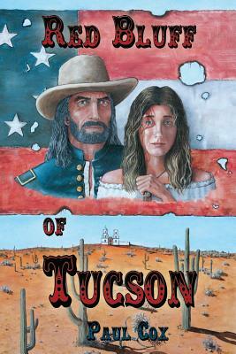 Red Bluff of Tucsan by Paul Cox