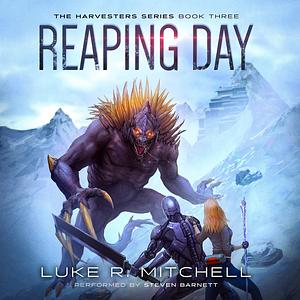 Reaping Day by Luke R. Mitchell