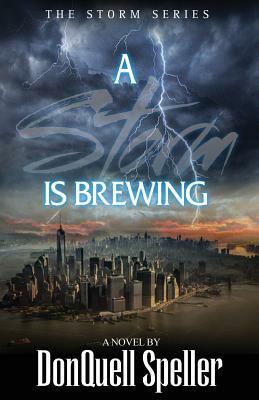 A Storm is Brewing by Donquell Speller