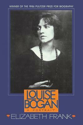 Louise Bogan: A Portrait by Elizabeth Frank
