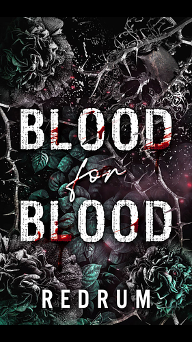 Blood for Blood by Redrum