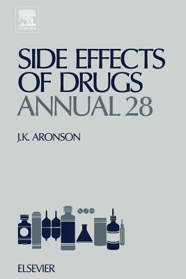 Side Effects of Drugs Annual: A Worldwide Yearly Survey of New Data and Trends in Adverse Drug Reactions by 