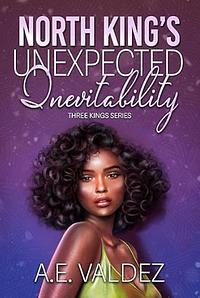 North King's Unexpected Inevitability by A.E. Valdez