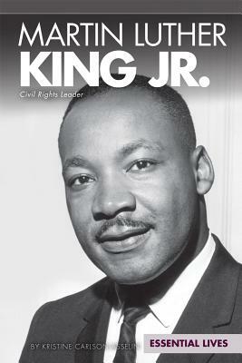 Martin Luther King Jr.: Civil Rights Leader by Kristine Asselin