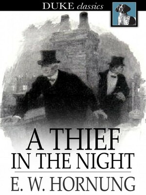 A Thief in the Night by E. W. Hornung