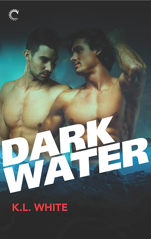 Dark Water by K.L. White