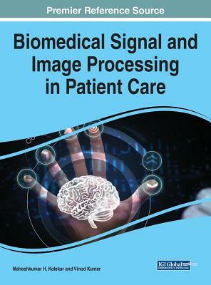 Biomedical Signal and Image Processing in Patient Care by 