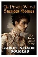 The Private Wife of Sherlock Holmes by Carole Nelson Douglas