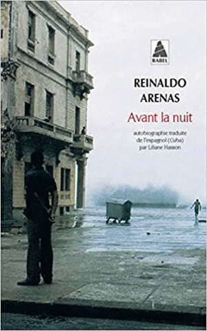 Avant la nuit by Reinaldo Arenas