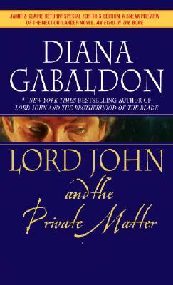 Lord John and the Private Matter by Diana Gabaldon