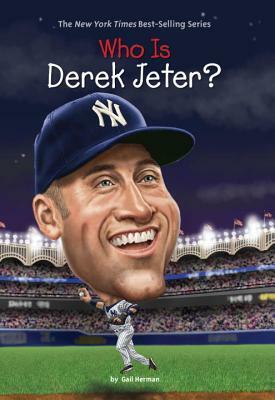 Who Is Derek Jeter? by Gail Herman, Who HQ