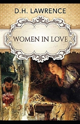 Women in Love Illustrated by D.H. Lawrence