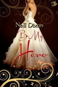 Be My Hero by Nell Dixon