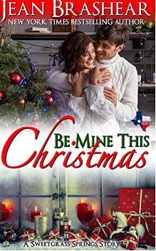 Be Mine This Christmas by Jean Brashear