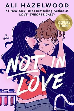 Not in Love by Ali Hazelwood