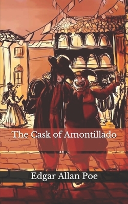 The Cask of Amontillado by Edgar Allan Poe