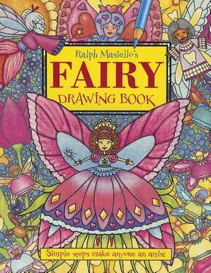 Ralph Masiello's Fairy Drawing Book by Ralph Masiello