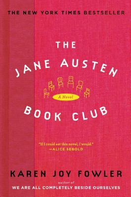 The Jane Austen Book Club by Karen Joy Fowler