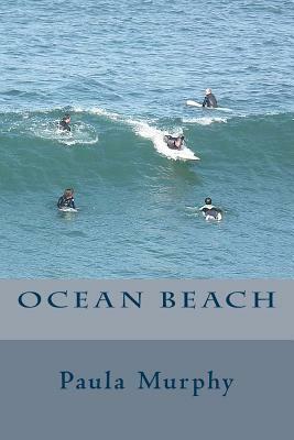 Ocean Beach by Paula Murphy