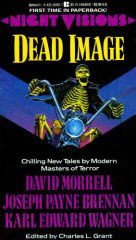 Night Visions: Dead Image by Charles L. Grant, Karl Edward Wagner, David Morrell, Joseph Payne Brennan