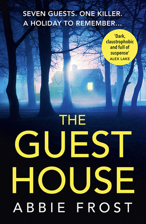 The Guest House by Abbie Frost