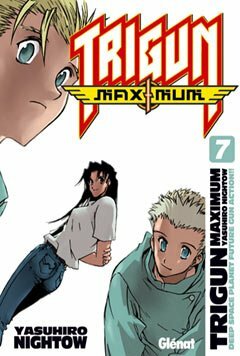 Trigun Maximum 07 by Yasuhiro Nightow