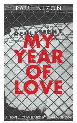 My Year of Love by Paul Nizon