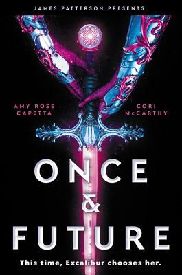 Once & Future by Cory McCarthy, A.R. Capetta