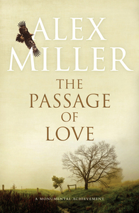 The Passage of Love by Alex Miller
