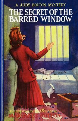 Secret of the Barred Window #16 by Margaret Sutton