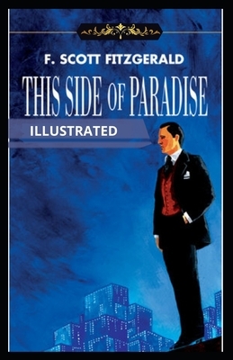 This Side of Paradise Illustrated by F. Scott Fitzgerald