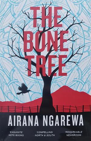 The Bone Tree by Airana Ngarewa