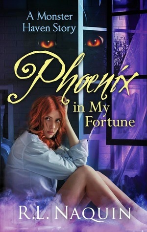 Phoenix in My Fortune by R.L. Naquin