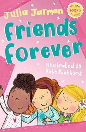 Friends Forever by Julia Jarman