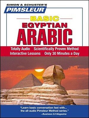 Pimsleur Arabic (Egyptian) Basic Course - Level 1 Lessons 1-10 CD: Learn to Speak and Understand Egyptian Arabic with Pimsleur Language Programs by Pimsleur