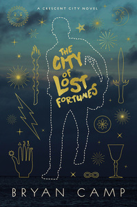 The City of Lost Fortunes by Bryan Camp