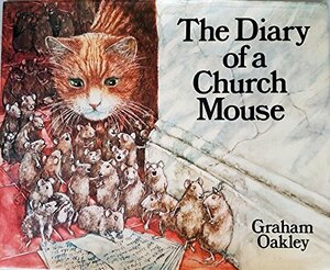 The Diary Of A Church Mouse by Graham Oakley