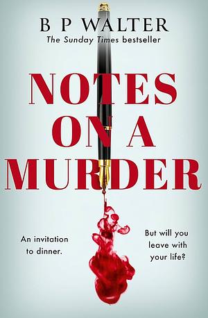 Notes on a Murder by B P Walter