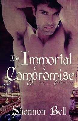 The Immortal Compromise by Shannon Bell