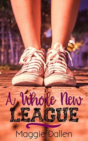 A Whole New League by Maggie Dallen