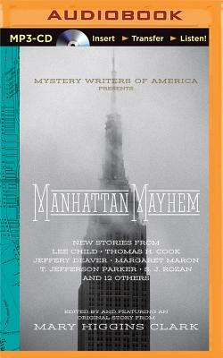 Manhattan Mayhem: An Anthology of Tales in Celebration of the 70th Year of the Mystery Writers of America by Mary Higgins Clark