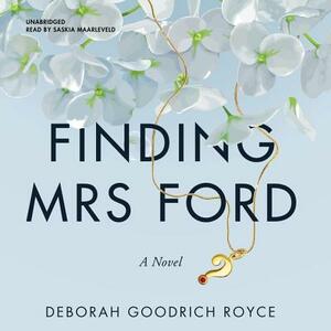 Finding Mrs. Ford by Deborah Goodrich Royce