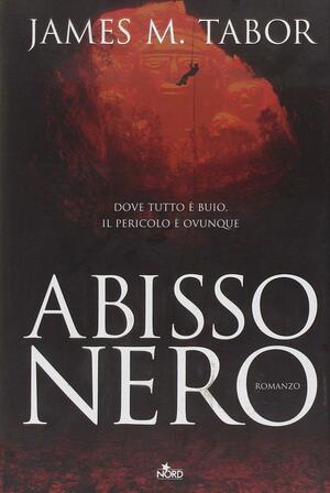 Abisso nero by James M. Tabor