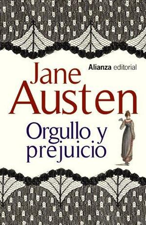 Orgullo y Prejuicio by Jane Austen